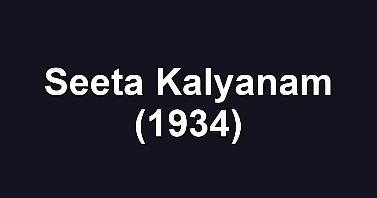 Seeta Kalyanam (1934)