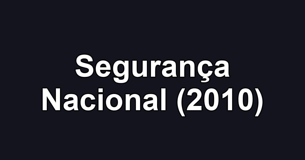 Segurança Nacional (2010)