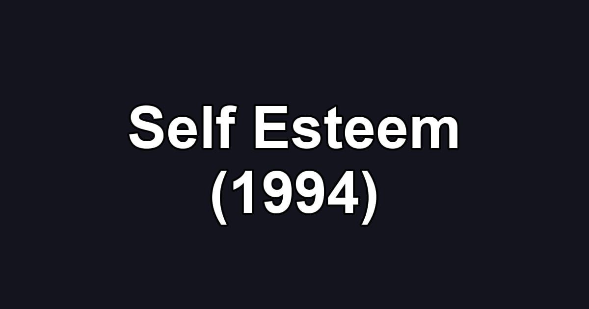 Self Esteem (1994)