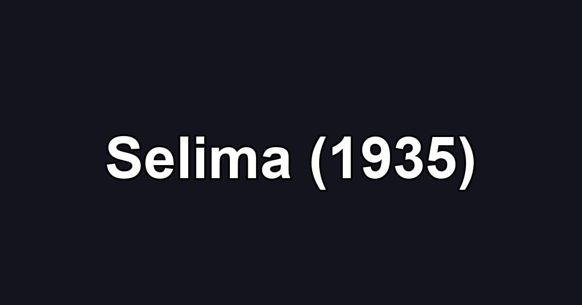 Selima (1935)