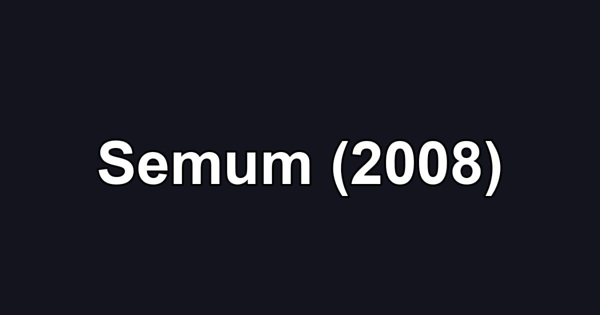 Semum (2008)