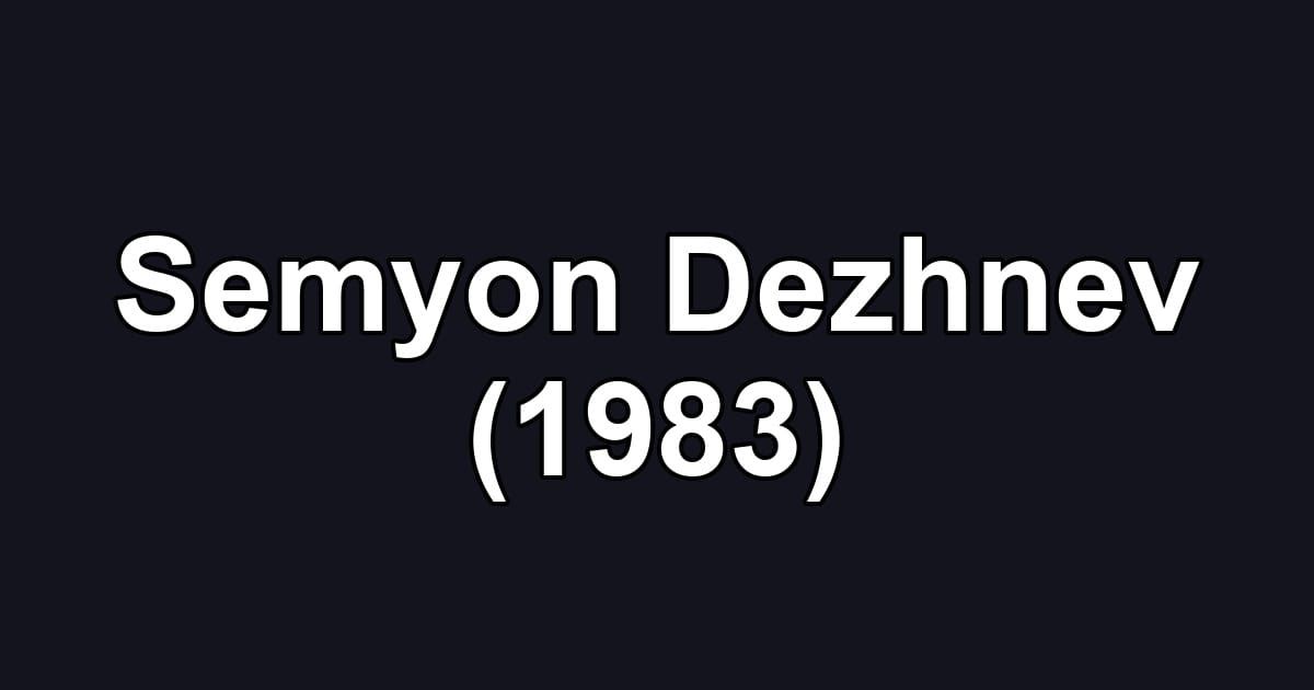 Semyon Dezhnev (1983)