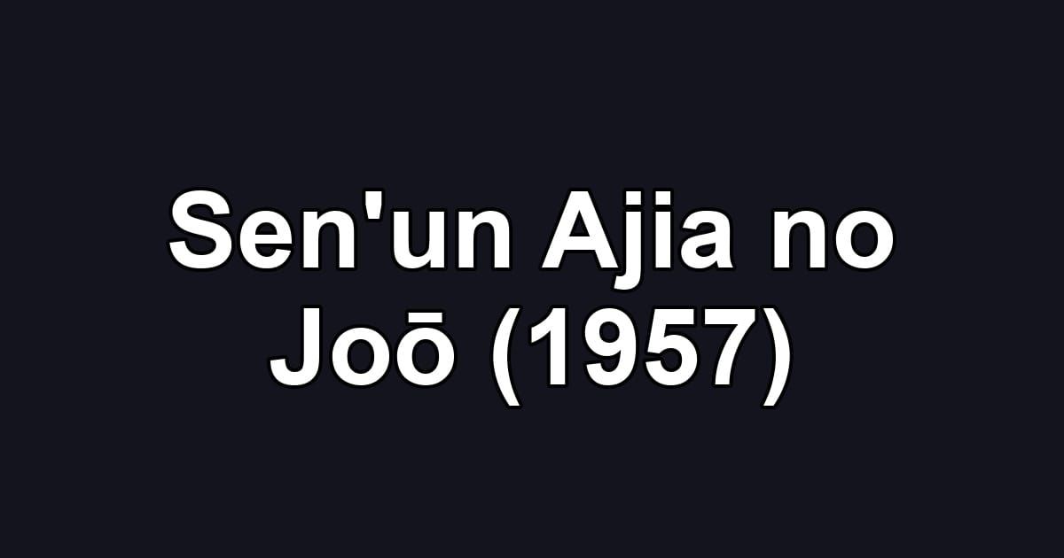 Sen'un Ajia no Joō (1957)