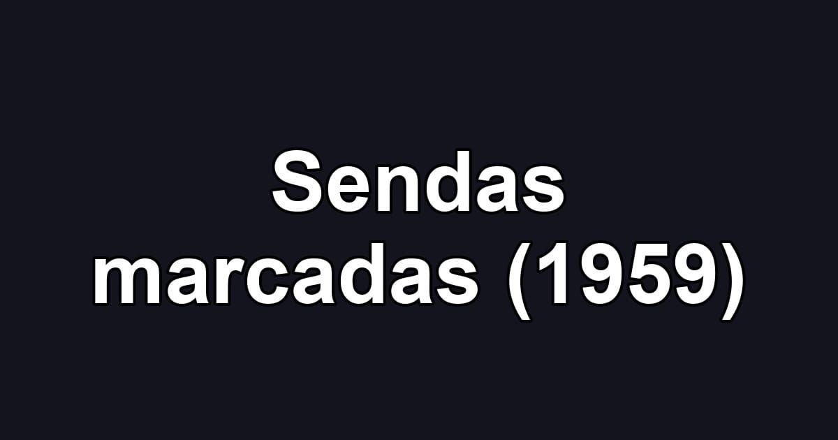 Sendas marcadas (1959)