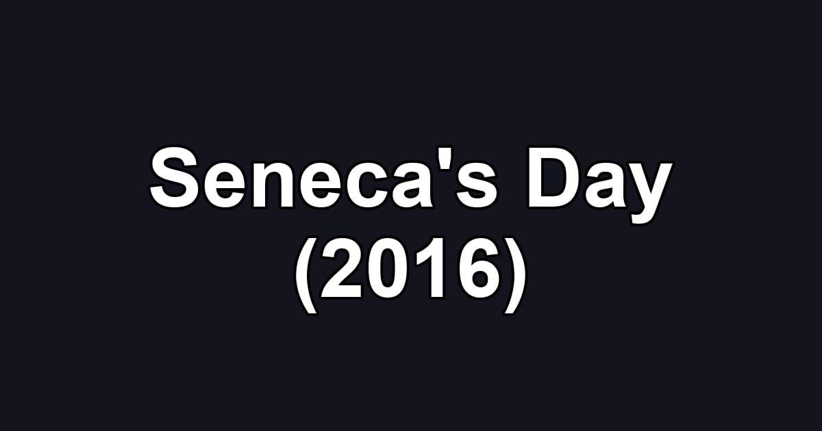 Seneca's Day (2016)
