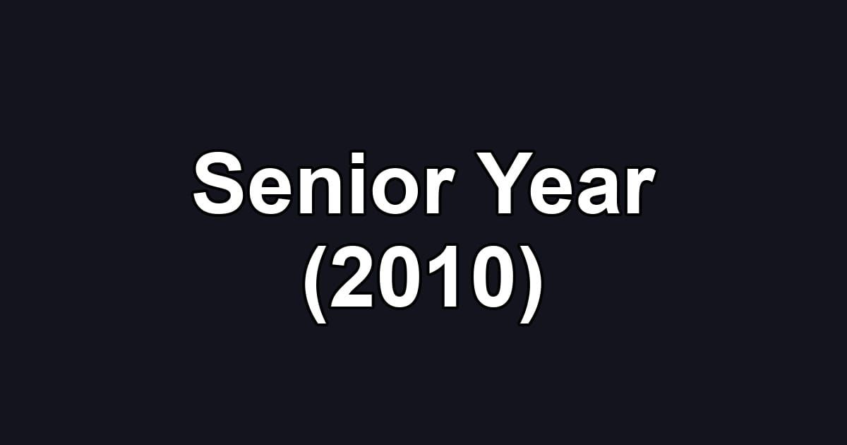 Senior Year (2010)