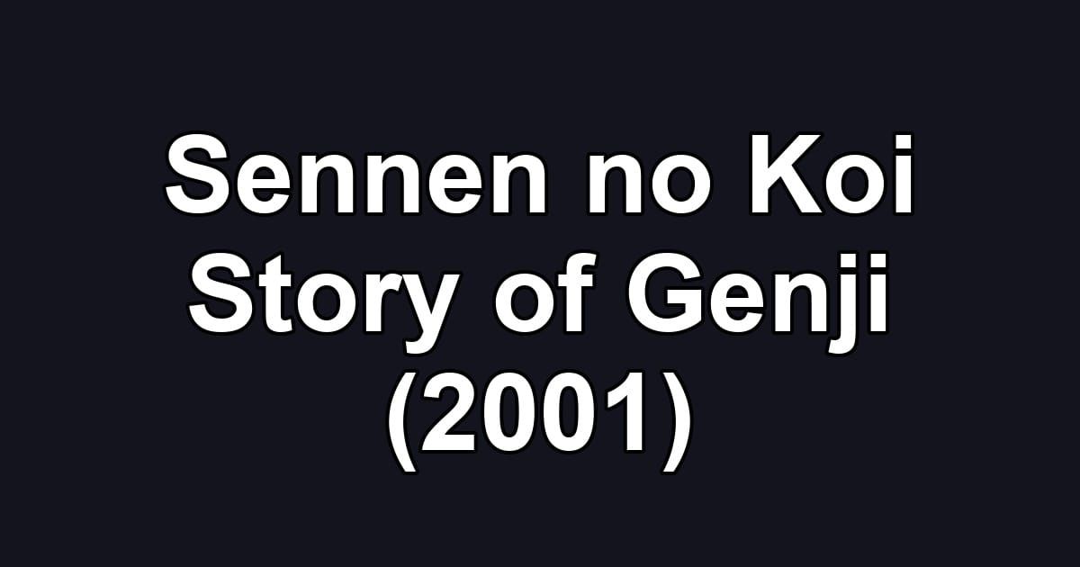 Sennen no Koi Story of Genji (2001)