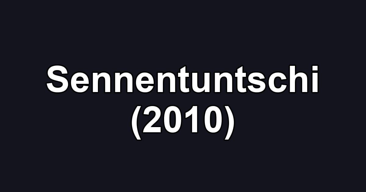 Sennentuntschi (2010)