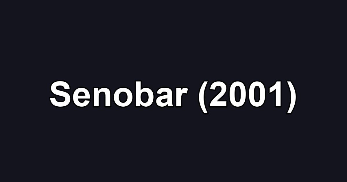 Senobar (2001)