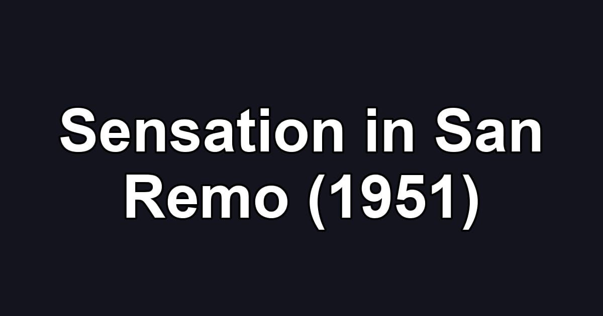 Sensation in San Remo (1951)