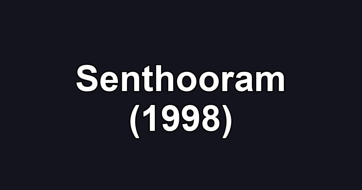 Senthooram (1998)