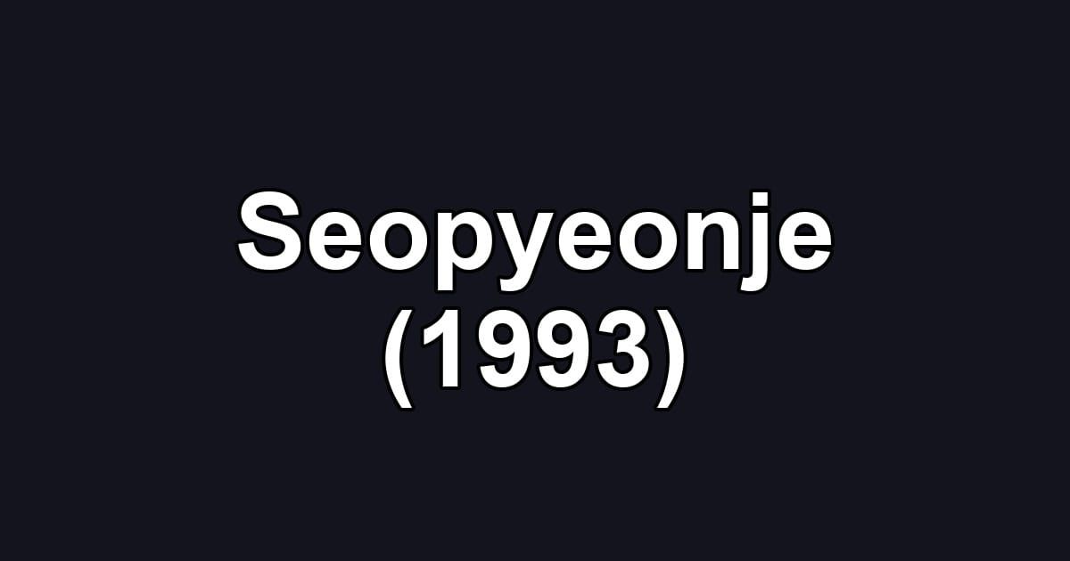 Seopyeonje (1993)