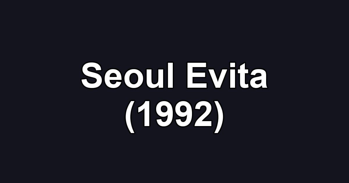 Seoul Evita (1992)