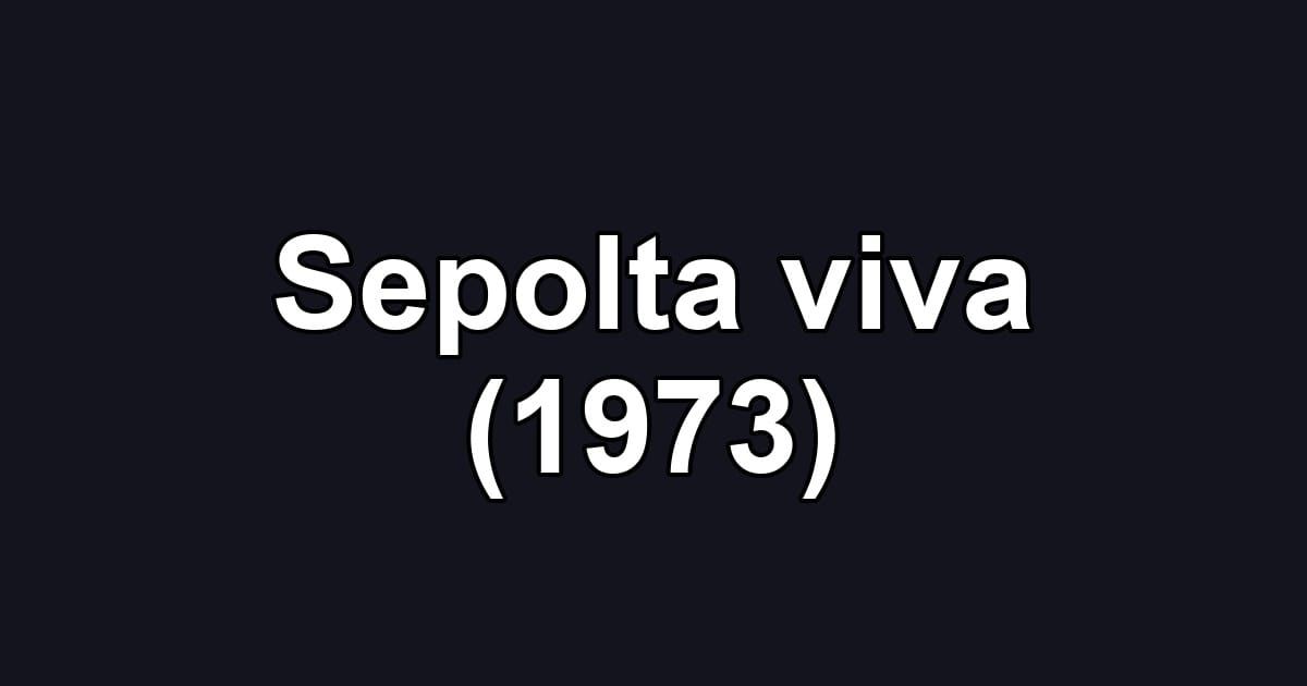 Sepolta viva (1973)