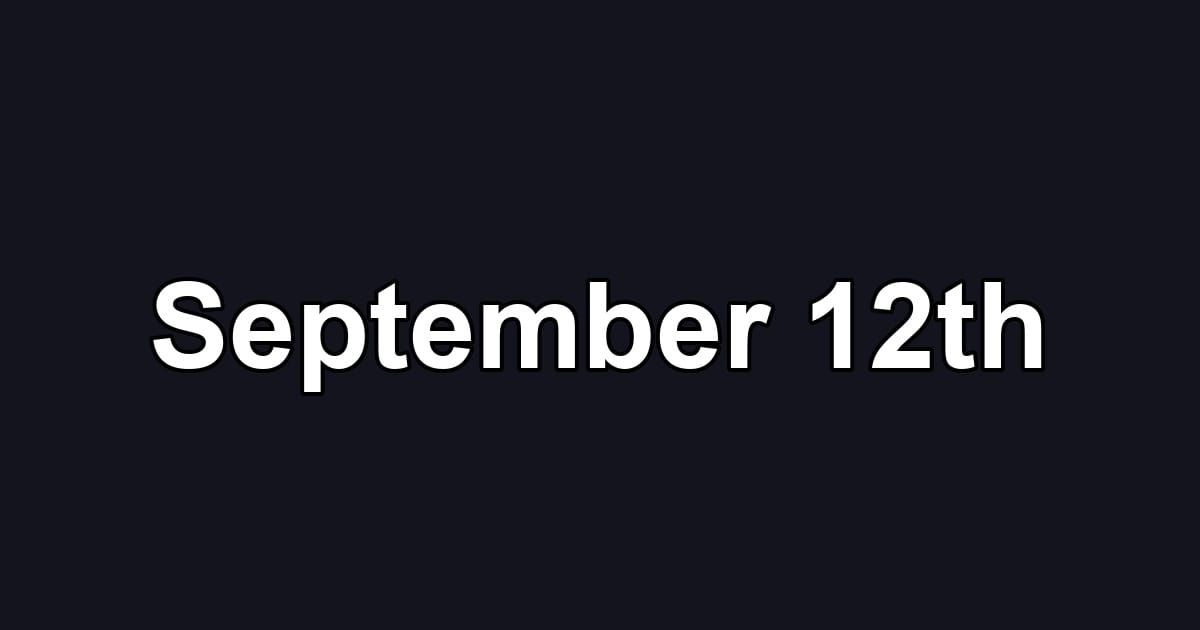 September 12th