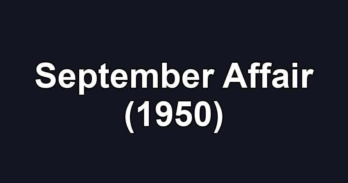 September Affair (1950)