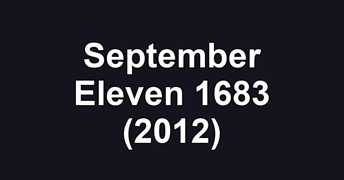 September Eleven 1683 (2012)