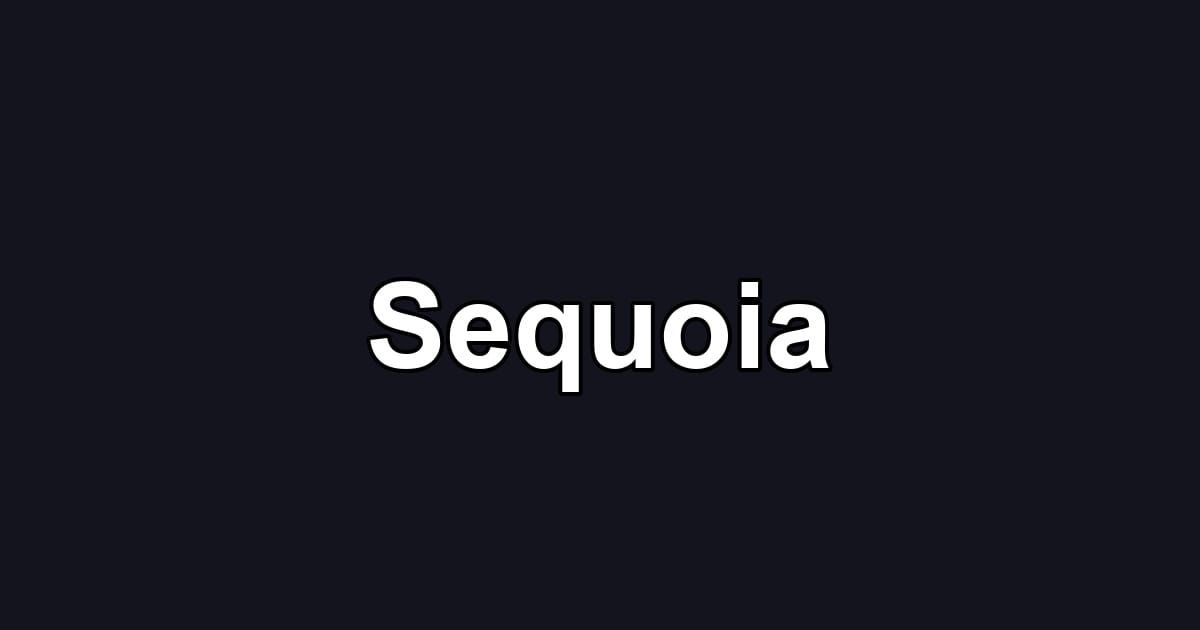 Sequoia