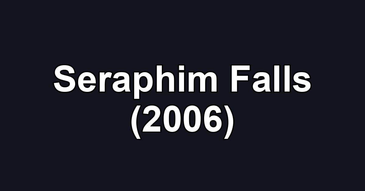 Seraphim Falls (2006)
