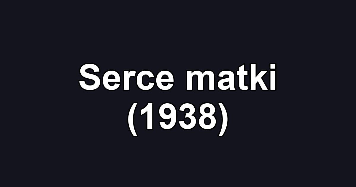 Serce matki (1938)