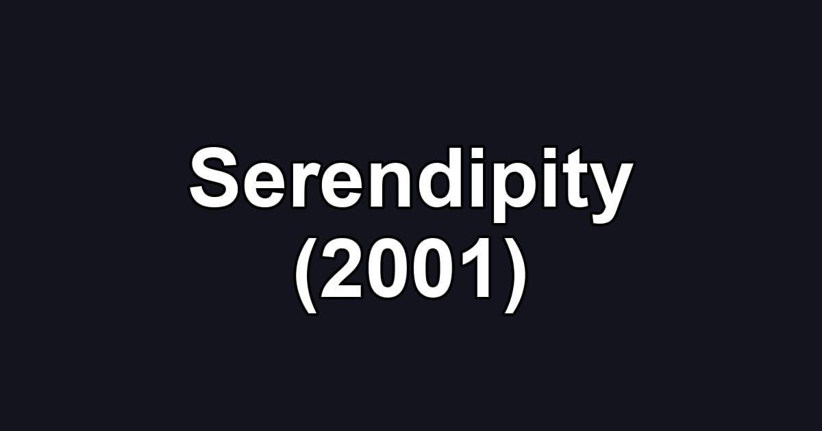 Serendipity (2001)