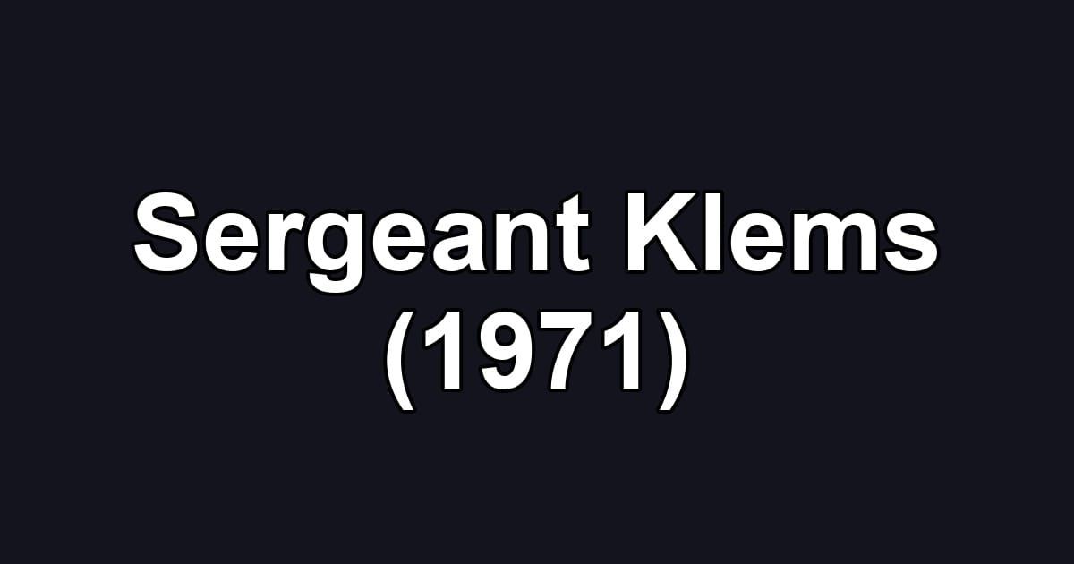 Sergeant Klems (1971)