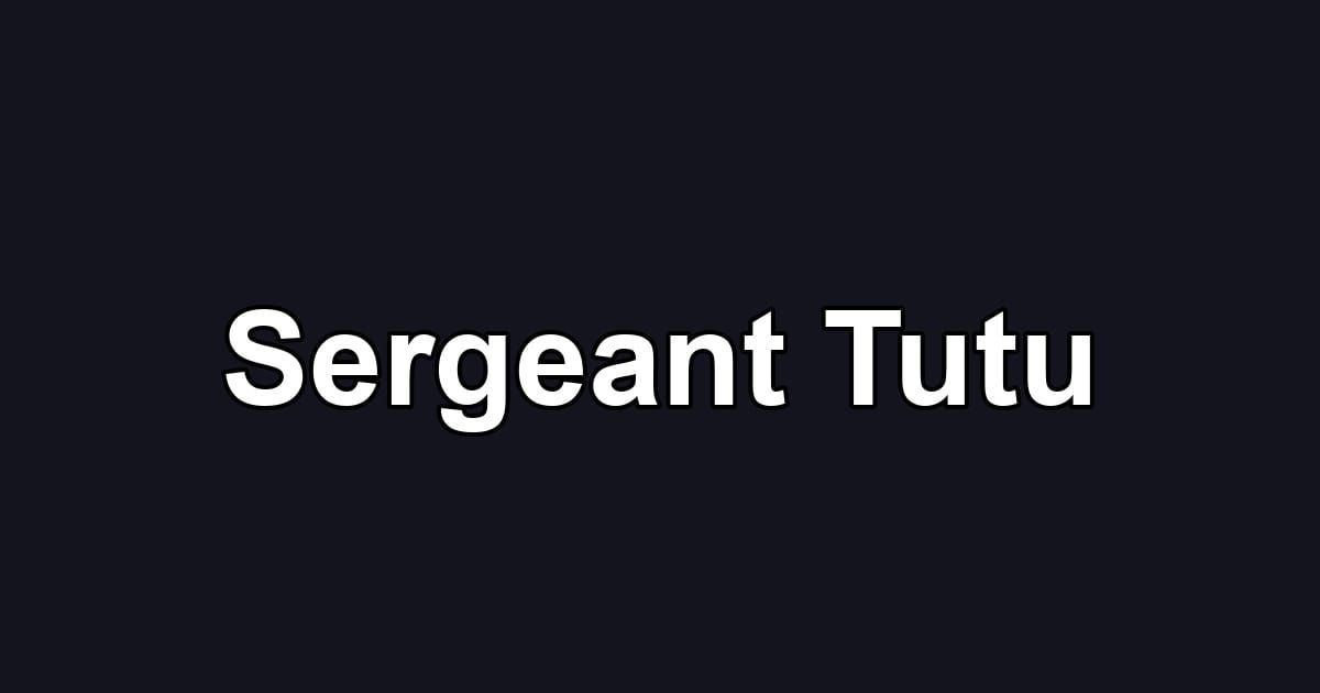 Sergeant Tutu