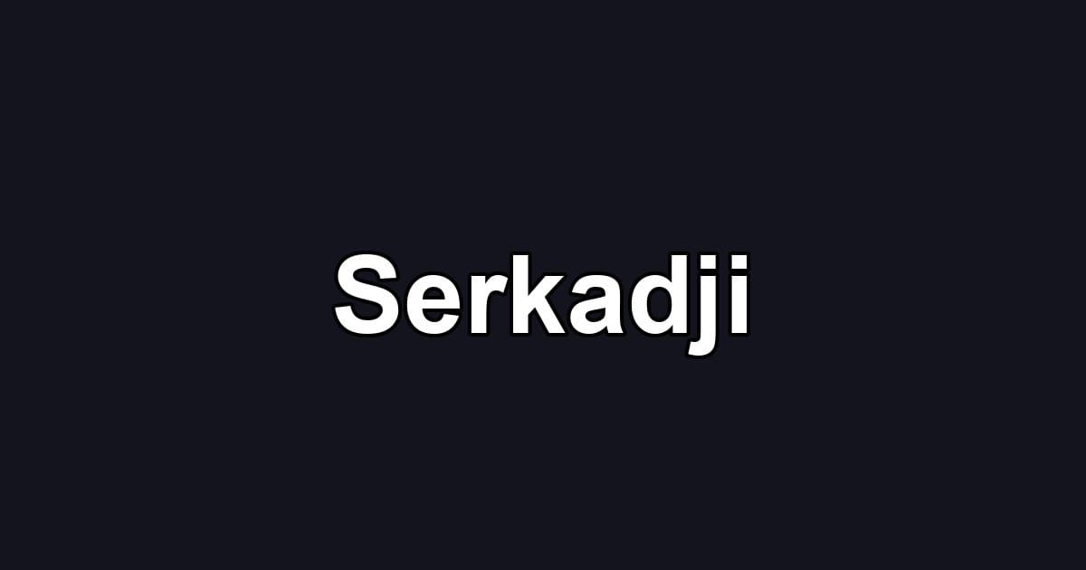Serkadji