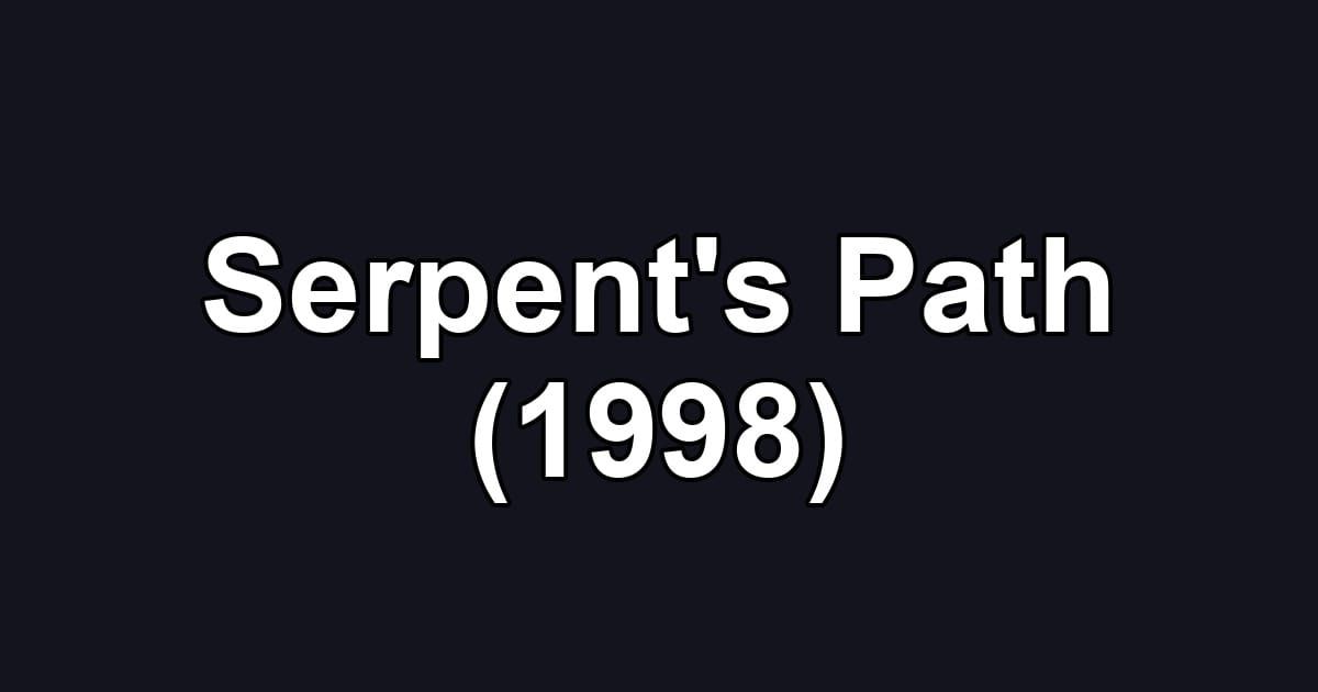 Serpent's Path (1998)