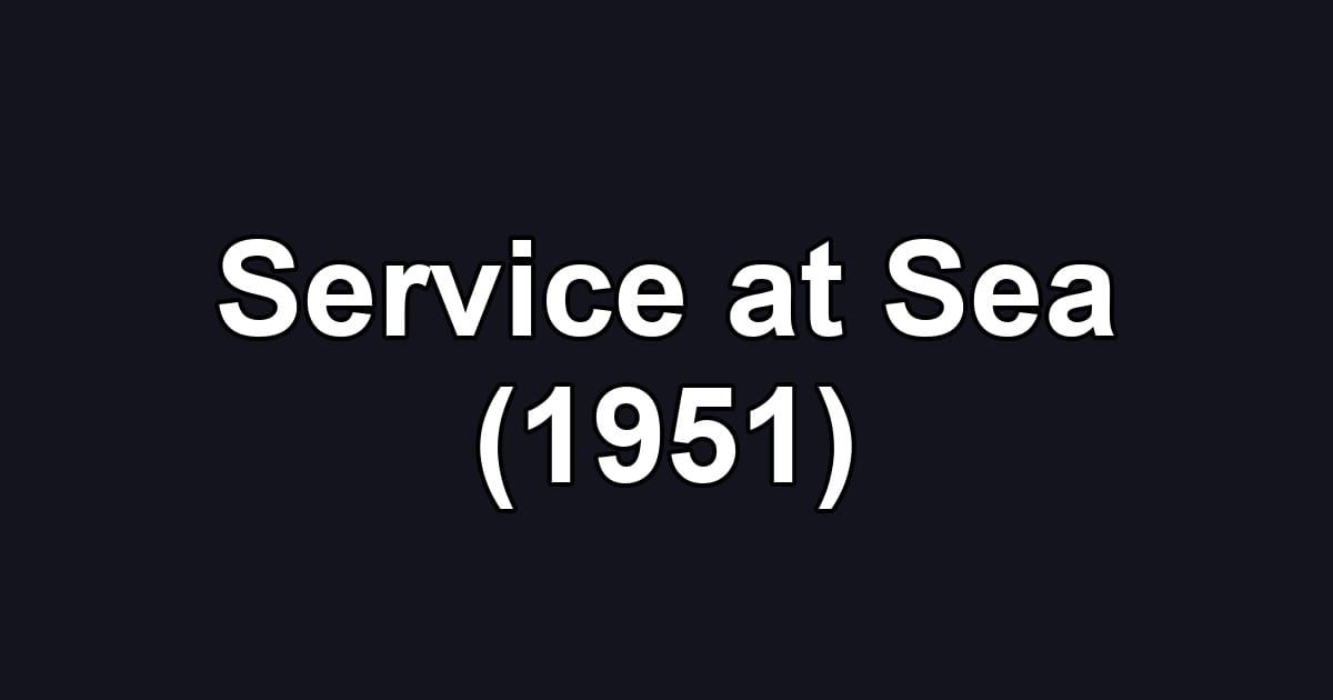 Service at Sea (1951)