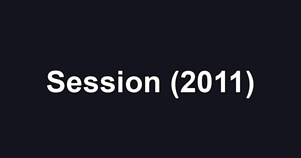 Session (2011)