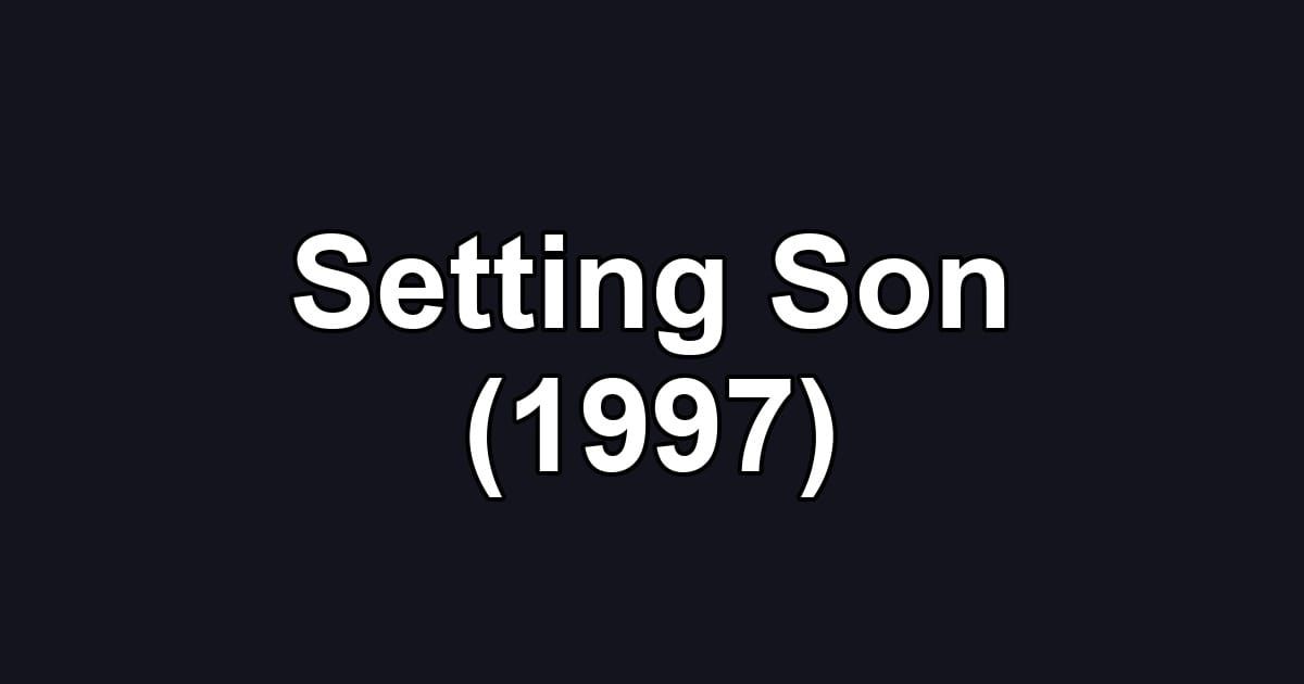 Setting Son (1997)