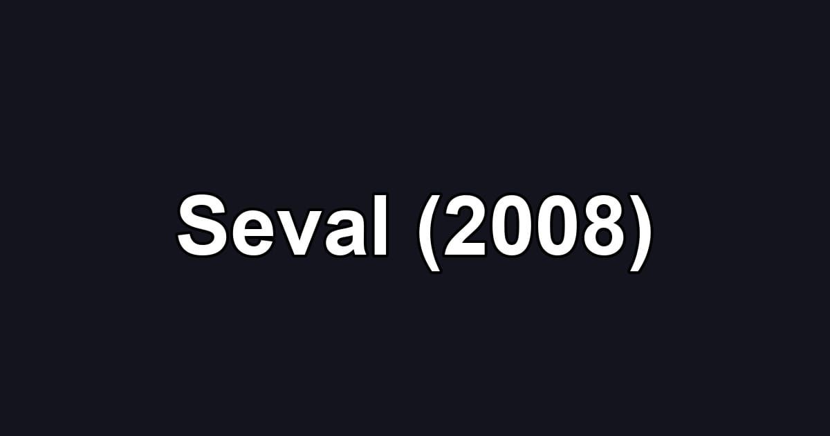 Seval (2008)