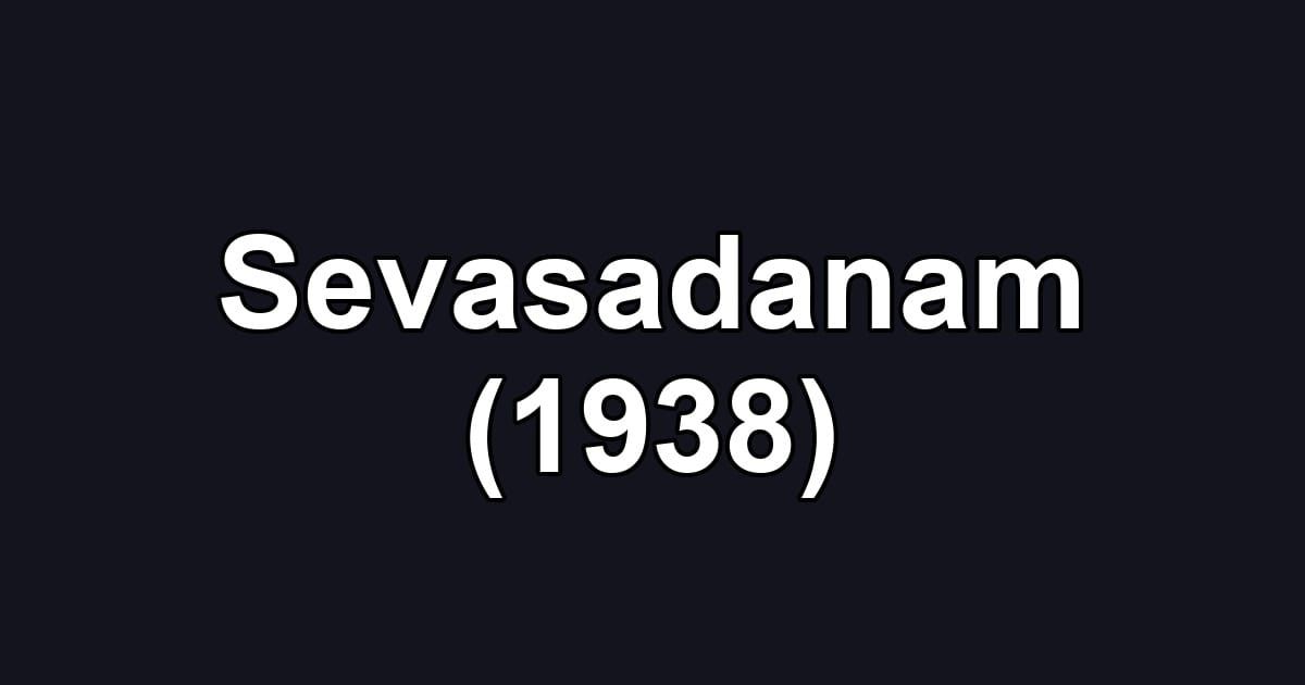 Sevasadanam (1938)