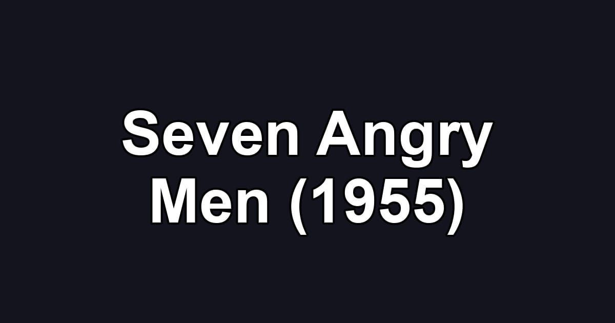 Seven Angry Men (1955)