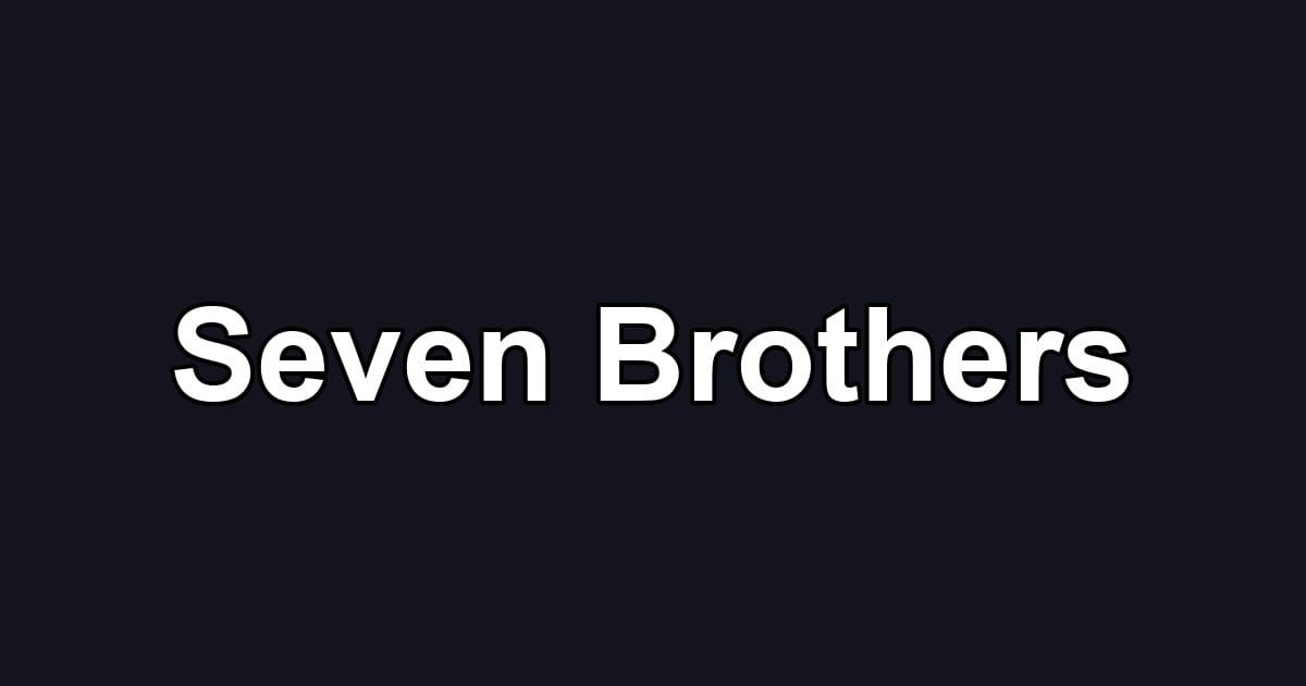Seven Brothers