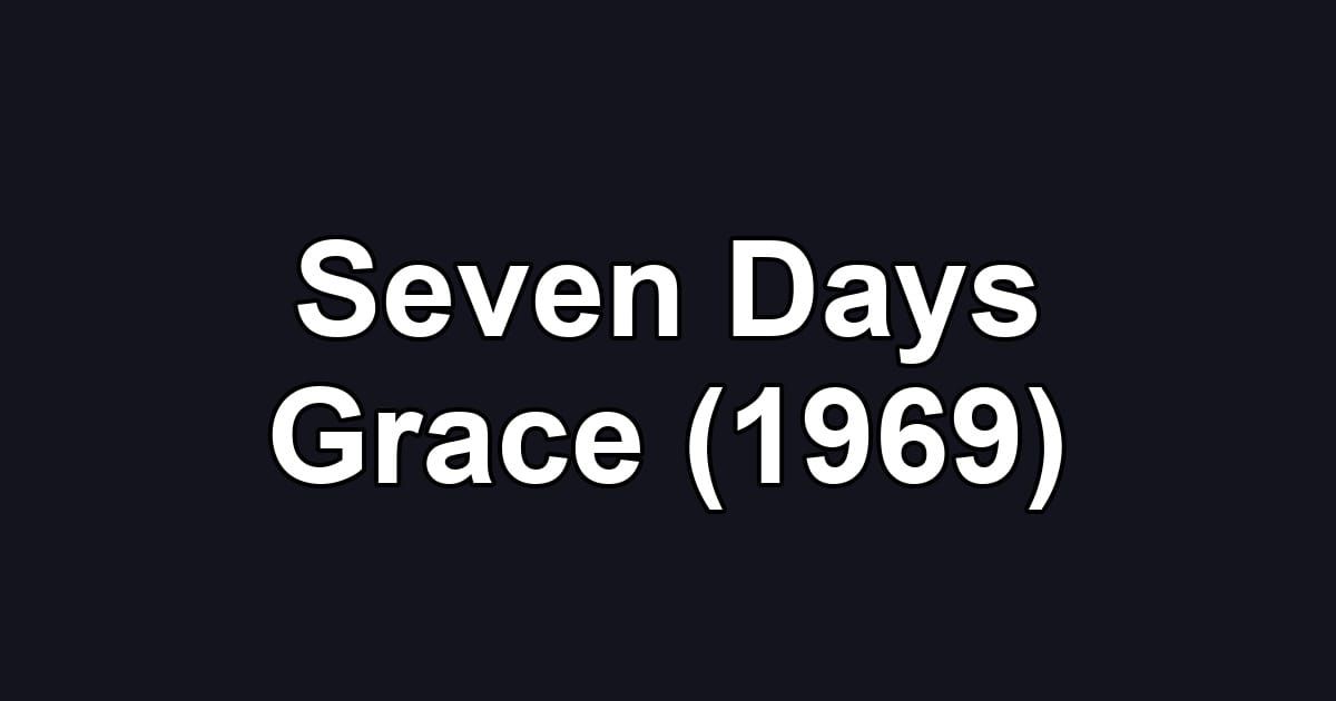 Seven Days Grace (1969)