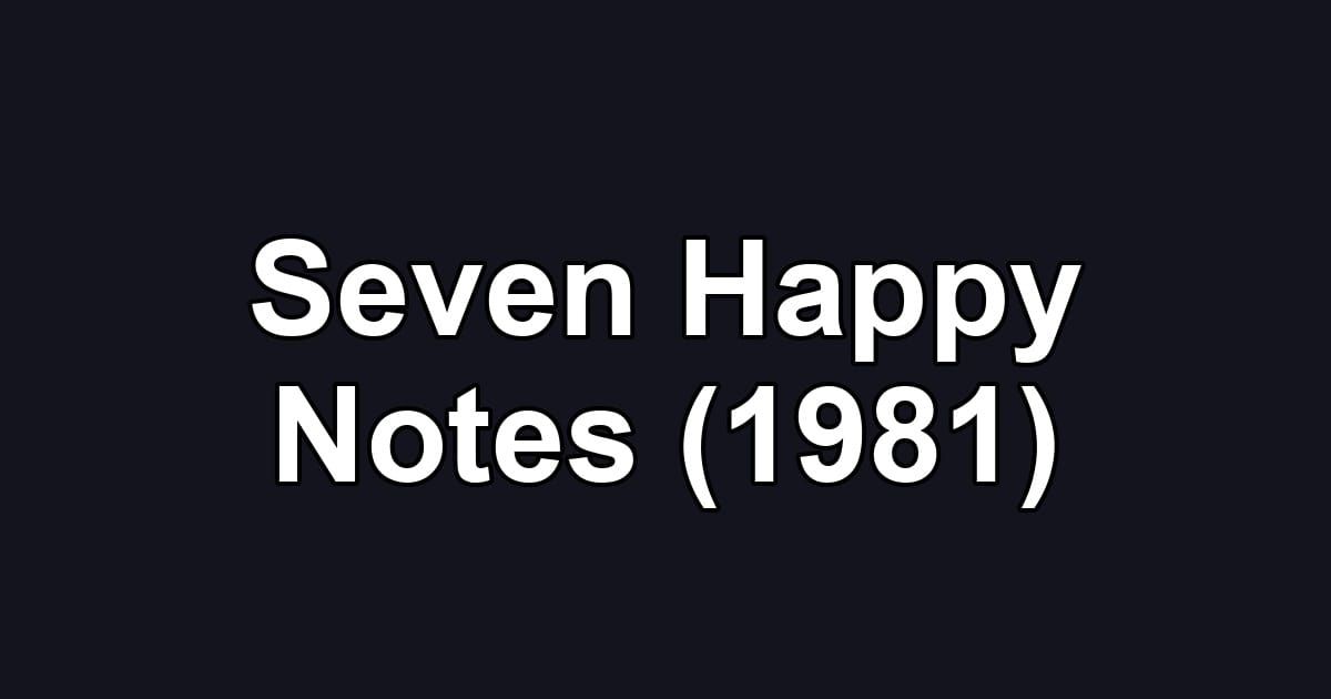 Seven Happy Notes (1981)