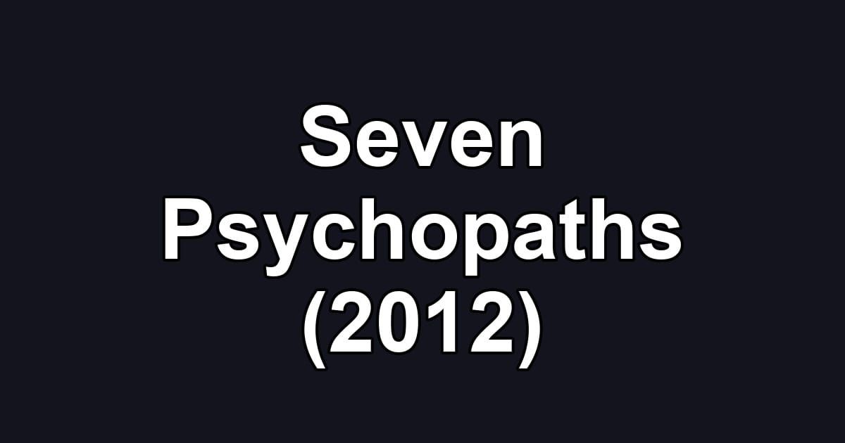 Seven Psychopaths (2012)