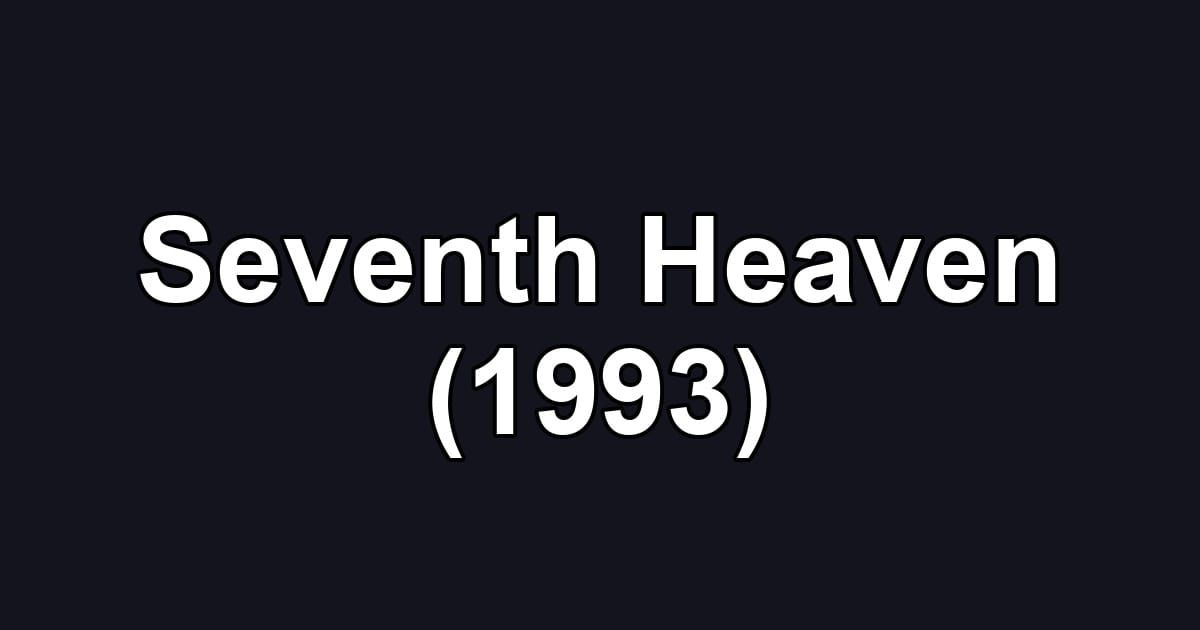 Seventh Heaven (1993)