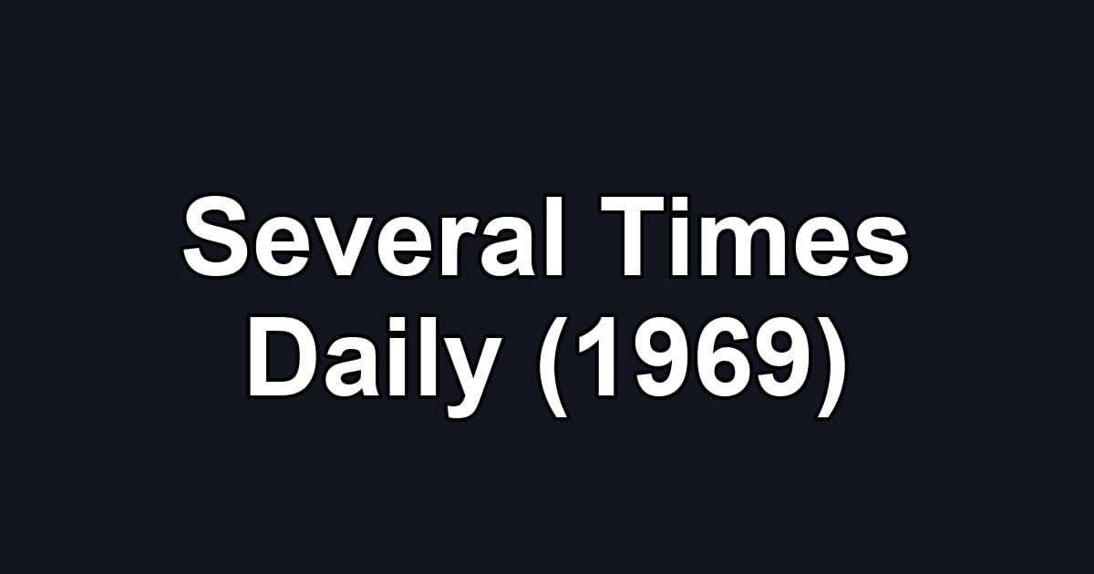 Several Times Daily (1969)