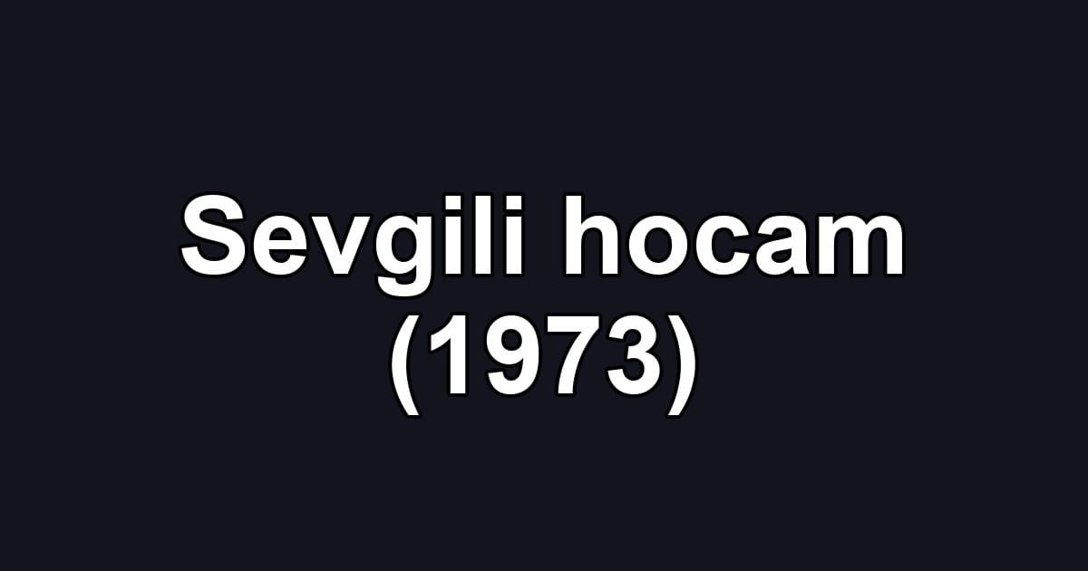 Sevgili hocam (1973)