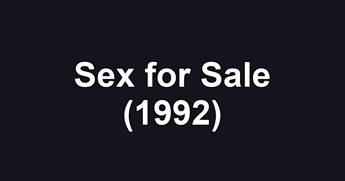 Sex for Sale (1992)
