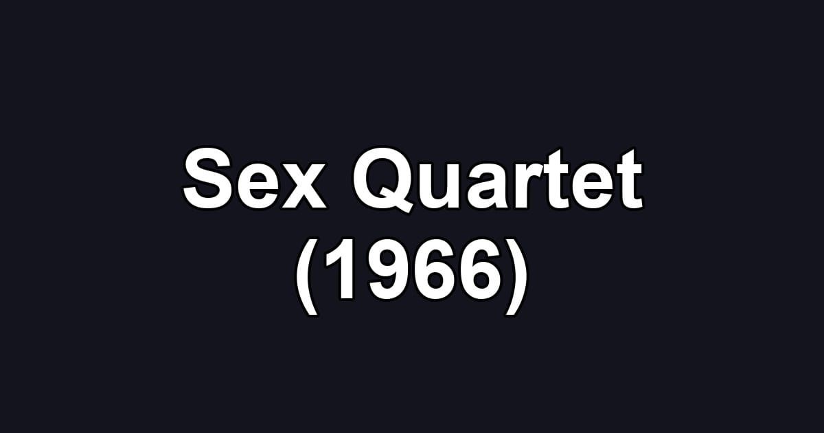 Sex Quartet (1966)