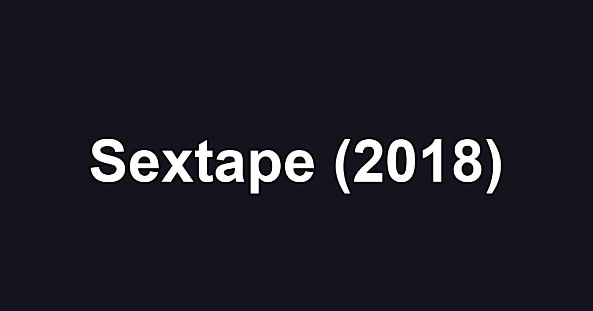Sextape (2018)
