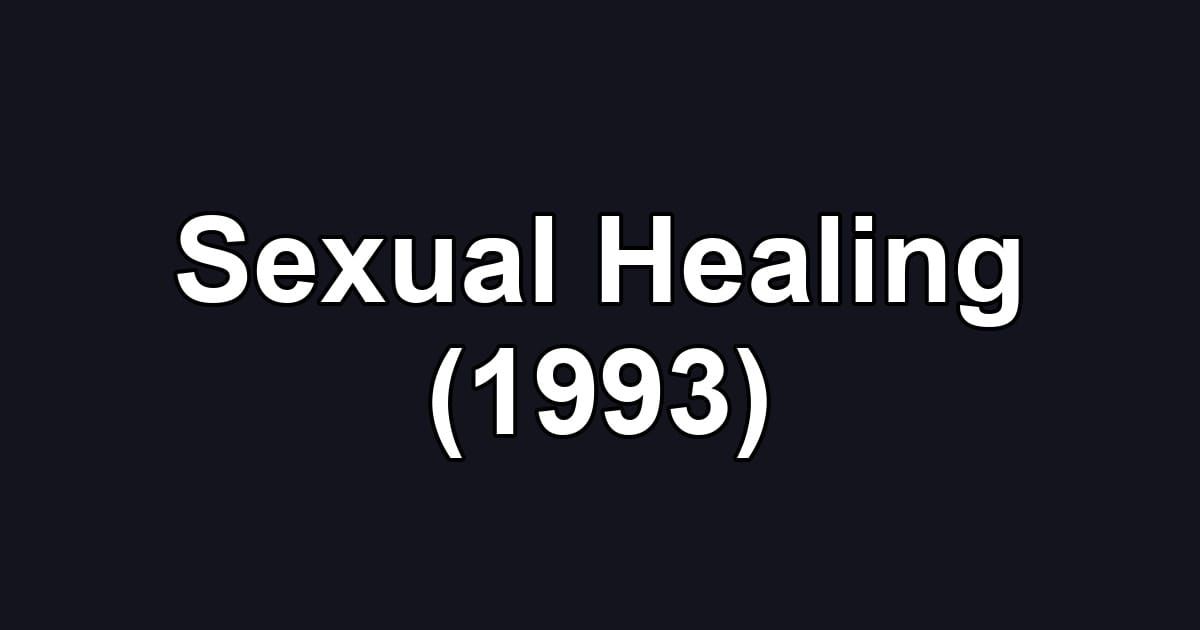 Sexual Healing (1993)