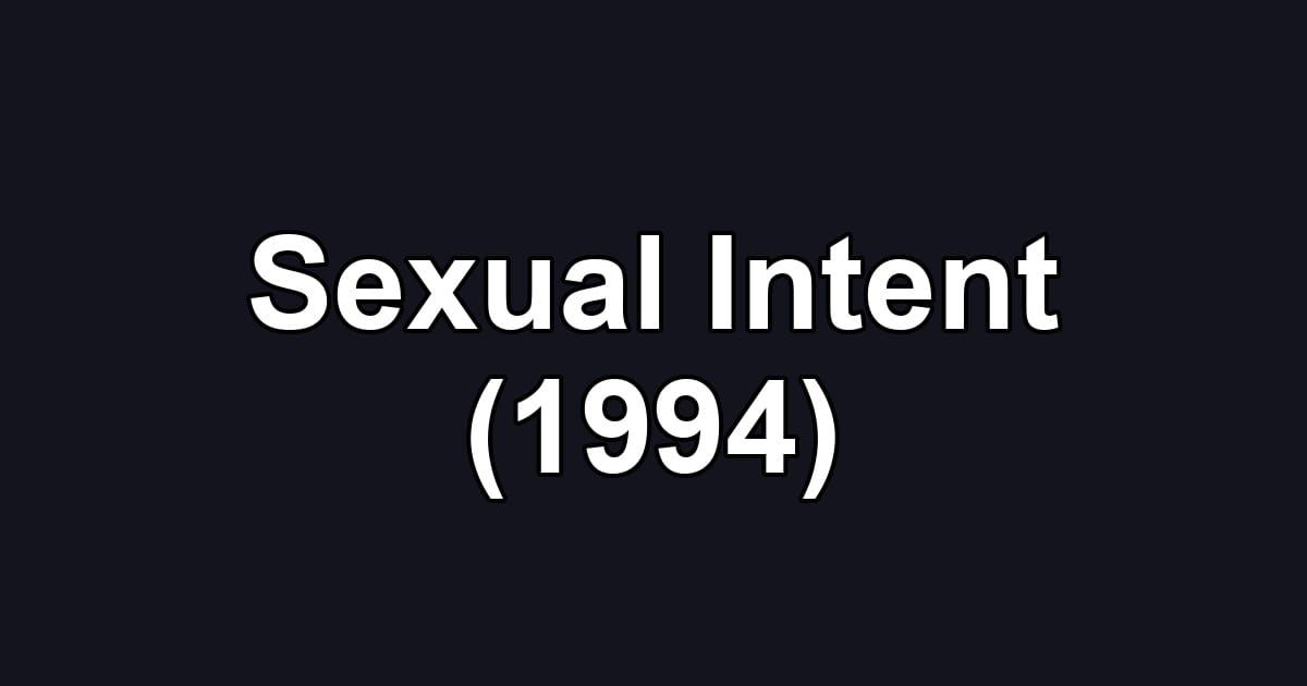 Sexual Intent (1994)