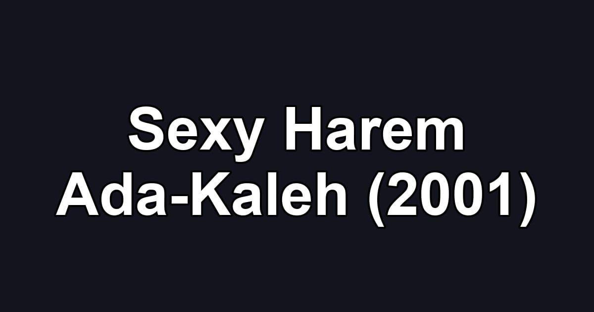 Sexy Harem Ada-Kaleh (2001)