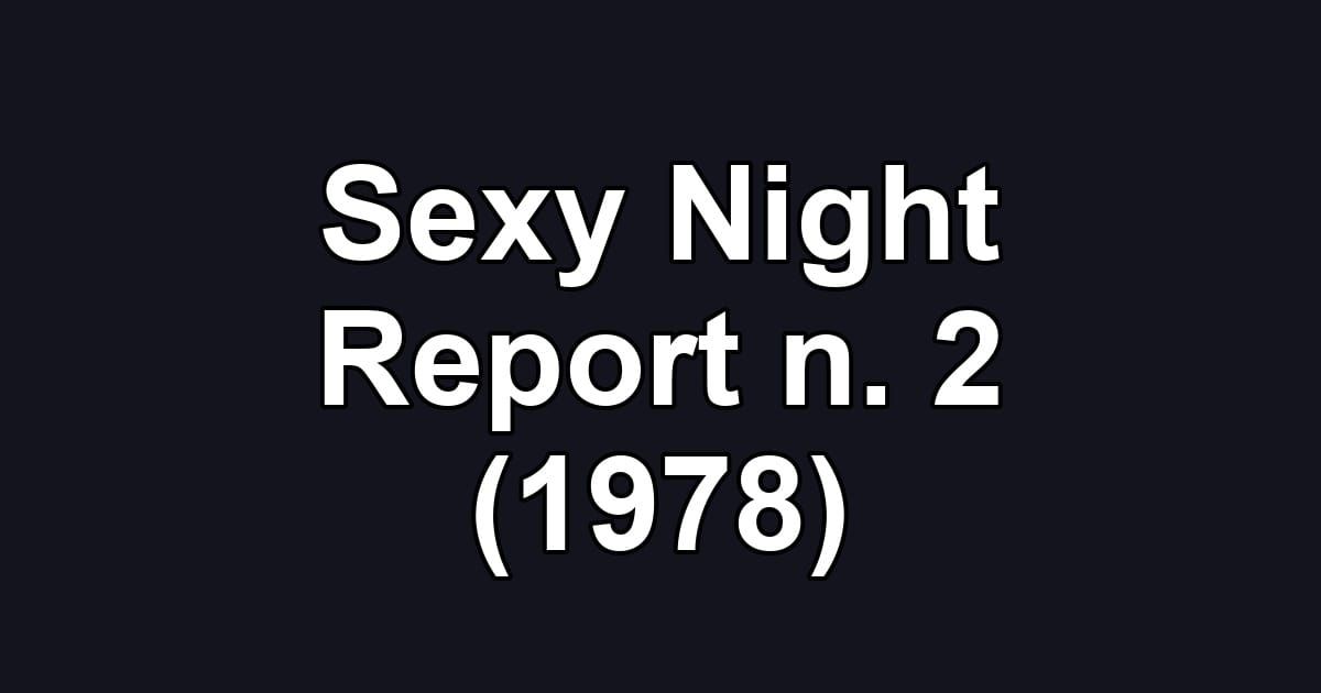 Sexy Night Report n. 2 (1978)