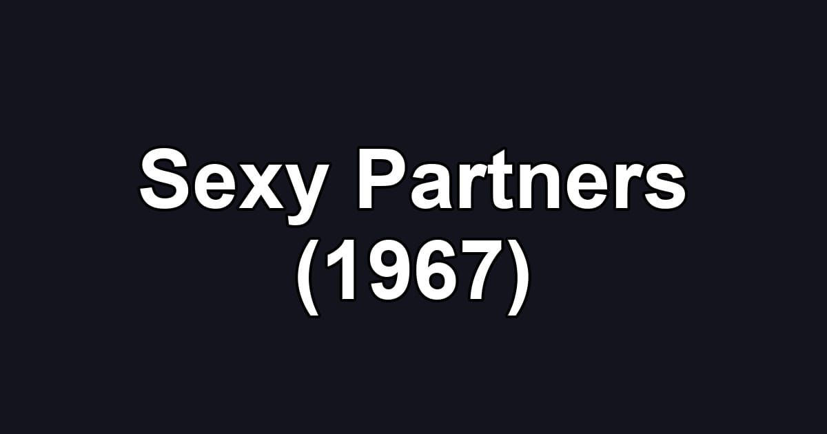 Sexy Partners (1967)